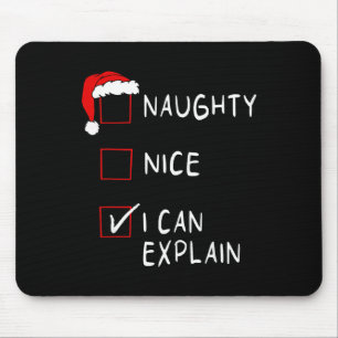 Naughty Nice Liste Ich kann es erklären Xmas Männe Mousepad