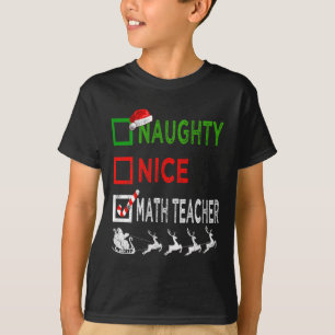 Naughty Nice Mathe Teacher Christmas Pajamas Funny T-Shirt