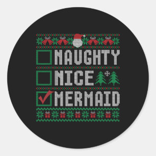 Naughty Nice Mermaid Weihnachtsliste Ugly Sweater Runder Aufkleber