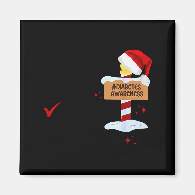 Naughty Nice My Blood Sugar Was Low Diabetes Aware Magnet (Vorne)