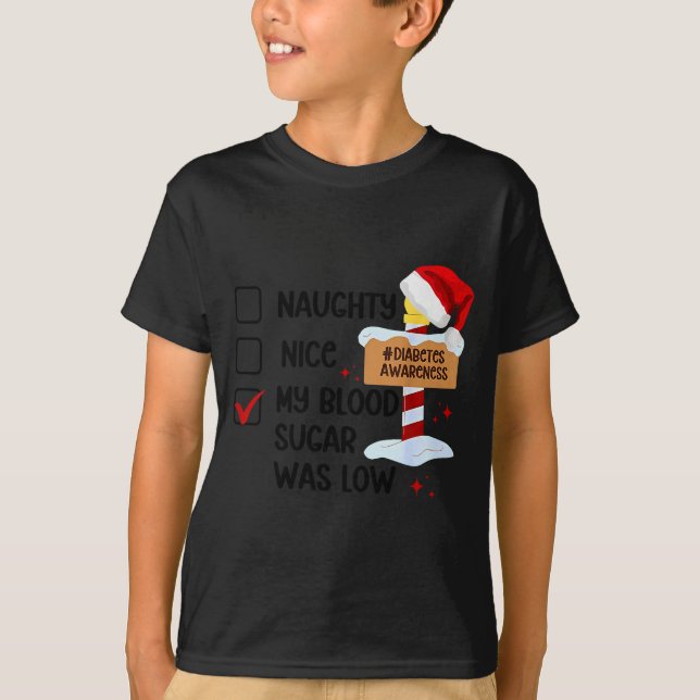 Naughty Nice My Blood Sugar Was Low Diabetes Aware T-Shirt (Vorderseite)