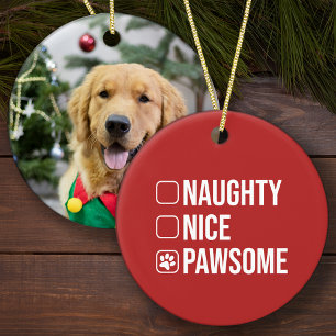 Naughty Nice Pawsome Christmas List Hund Foto Keramik Ornament