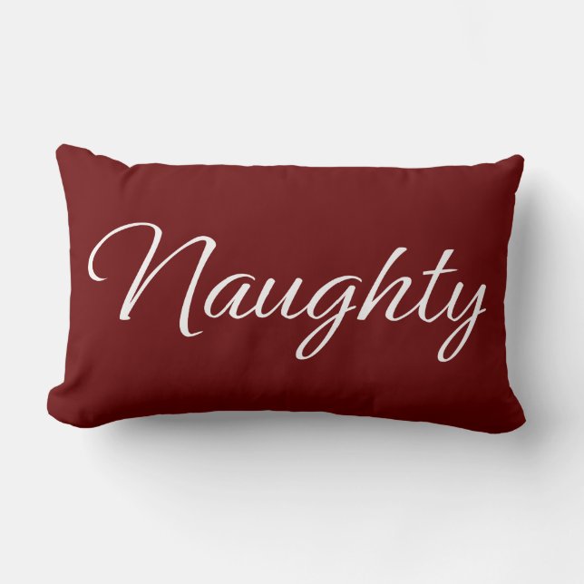 naughty nice pillow lendenkissen (Vorderseite)