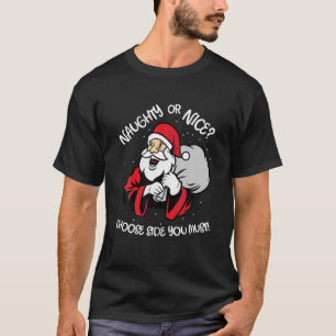 Naughty Nice Santa Claus X-Mas Spaß Funny Christm T-Shirt