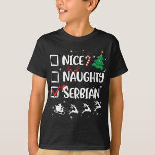 Naughty Nice Serbiens Weihnachten Funny Weihnachts T-Shirt