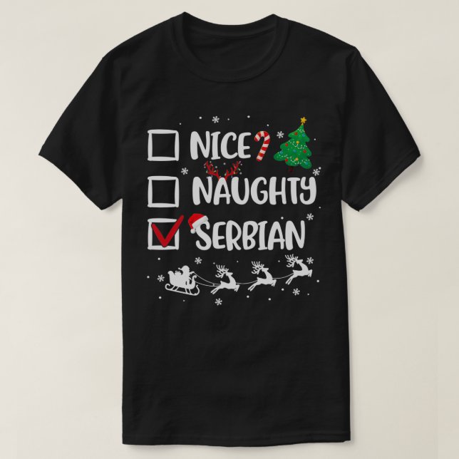 Naughty Nice Serbiens Weihnachten Funny Weihnachts T-Shirt (Design vorne)