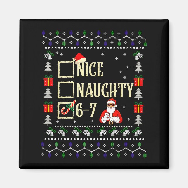 Naughty Nice Six Seven Kids Ugly Christmas Sweater Magnet (Vorne)