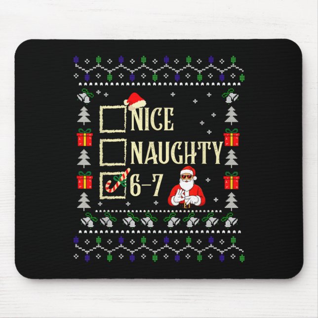 Naughty Nice Six Seven Kids Ugly Christmas Sweater Mousepad (Vorne)