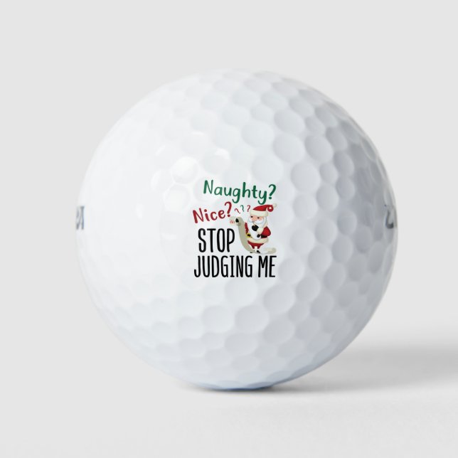 Naughty Nice Stopp Judge Me Funny Weihnachten Golfball (Vorderseite)