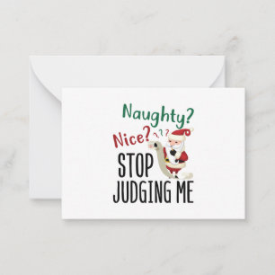 Naughty Nice Stopp Judge Me Funny Weihnachten Mitteilungskarte