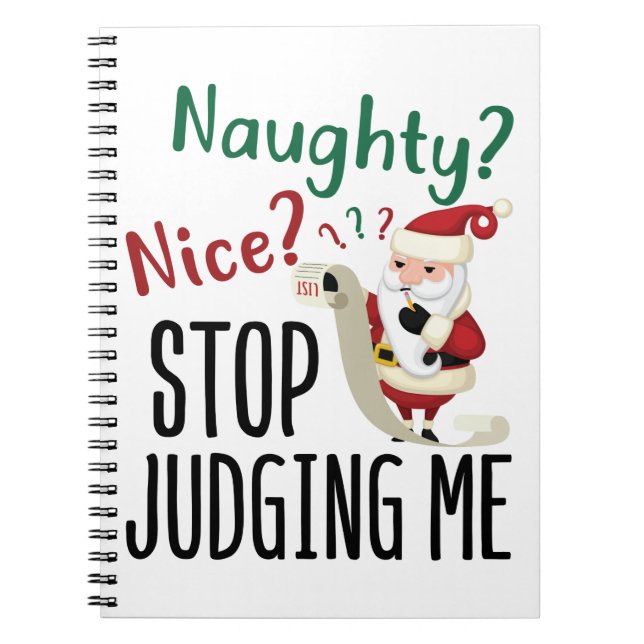 Naughty Nice Stopp Judge Me Funny Weihnachten Notizblock (Vorderseite)