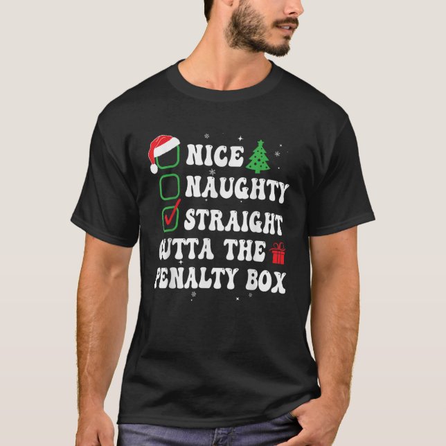 Naughty Nice Straight Outta The Penalty Box Xmas L T-Shirt (Vorderseite)