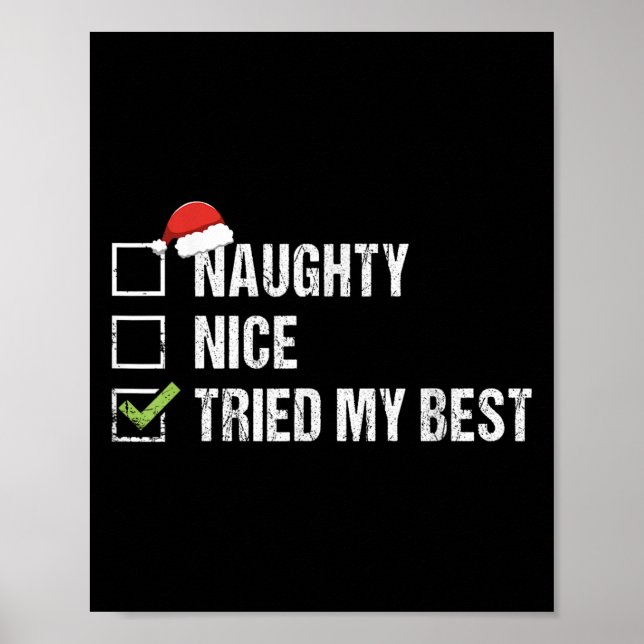 Naughty Nice Tried My Shirt Santa Hat Christmas Gi Poster (Vorne)
