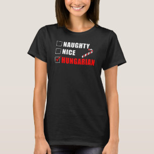 Naughty Nice Ungarisches Weihnachtsdesign T-Shirt