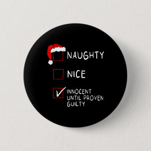 Naughty Nice unschuldig bis schuldig Weihnachten M Button