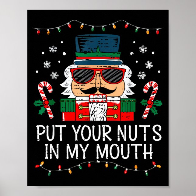 Naughty Nutcracker Put Your Nuts In My Mouth Chris Poster (Vorne)