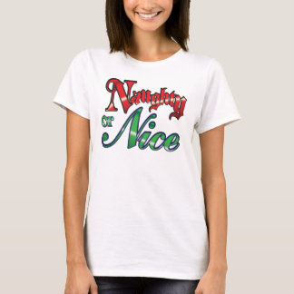 Naughty oder Nice Christmas Design T - Shirt