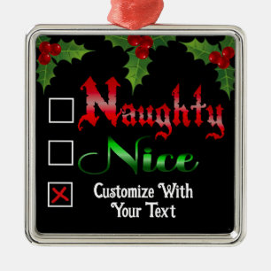 Naughty oder Nice Custom Text Edition Ornament Aus Metall