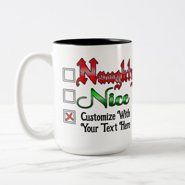 Naughty oder Nice Custom Text Edition White Zweifarbige Tasse (Links)