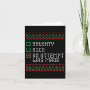 Naughty oder Nice Funny wurde ein Versuch gemacht Karte