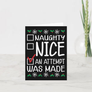Naughty oder Nice Funny wurde ein Versuch gemacht Karte