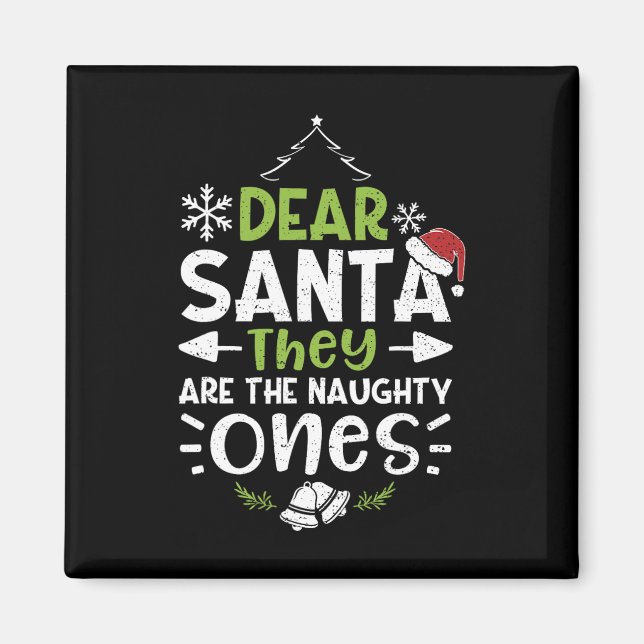 Naughty oder Nice Lieber Weihnachten Sie sind die  Magnet (Vorne)