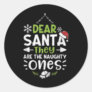 Naughty oder Nice Lieber Weihnachten Sie sind die  Runder Aufkleber