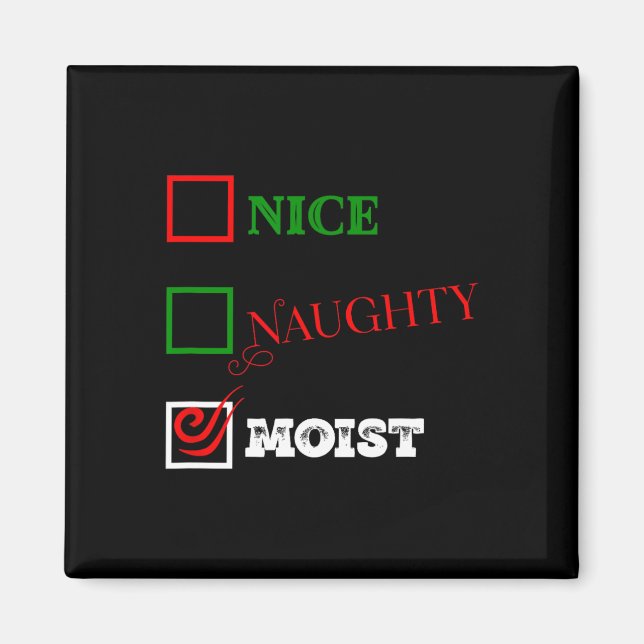 Naughty oder Nice oder feucht hässlich Weihnachtsj Magnet (Vorne)