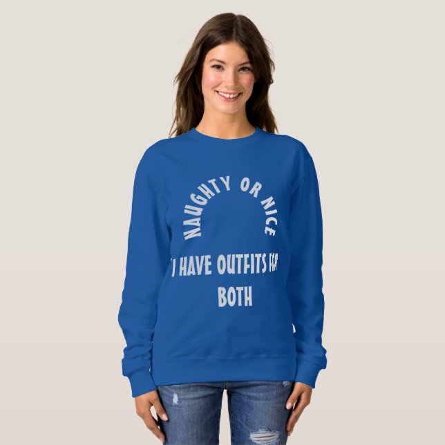 Naughty oder Nice Sweatshirt (Vorne ganz)