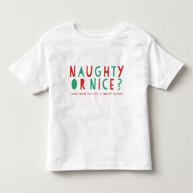 Naughty oder Nice | T - Shirt für Kleinkinder (Vorderseite)