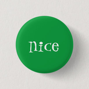 Naughty oder Nizza (Nizza) Button