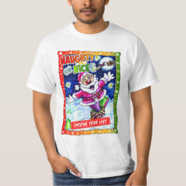Naughty or nice, choose your list T-Shirt