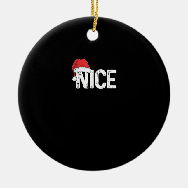 Naughty Or Nice Matching Christmas Funny Design Keramik Ornament (Vorne)