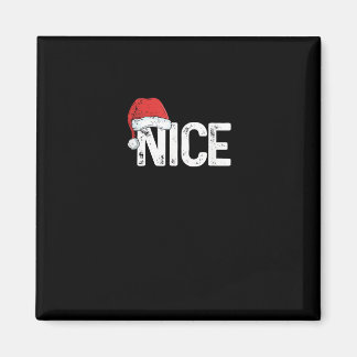 Naughty Or Nice Matching Christmas Funny Design Magnet