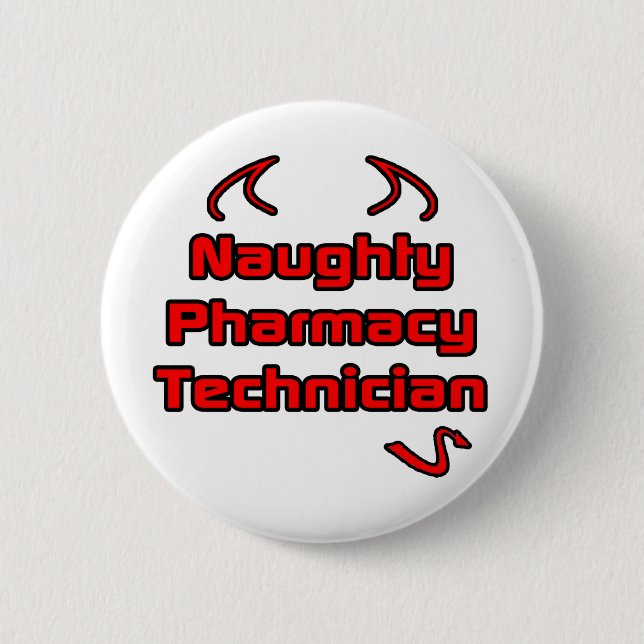 Naughty Pharmacy Techniker Button (Vorderseite)