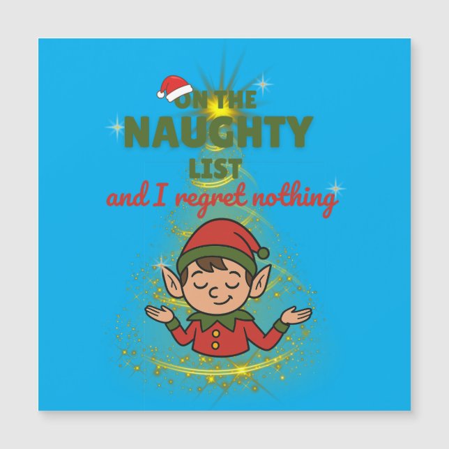 Naughty & Proud of It – Funny Magnetic Xmas Card Magnetkarte (Vorderseite)