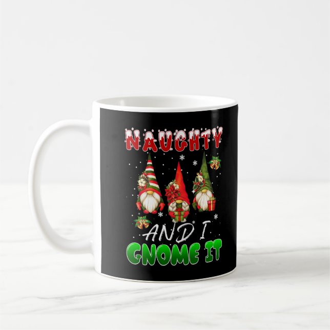 Naughty und ich werde es Weihnachten drei Gnomes P Kaffeetasse (Links)