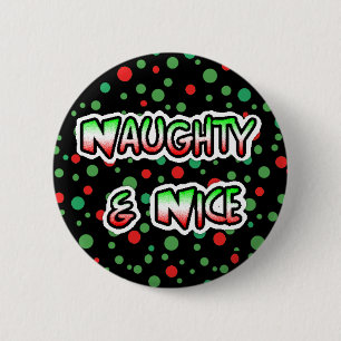 Naughty und Nice Christmas Spaß Button