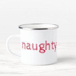 Naughty und Nice Tasse