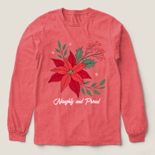 Naughty und Stolz Poinsettia T - Shirt