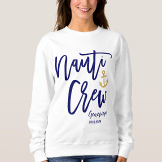 Nauti Crew Nautical Bridesmaid Sweatshirt