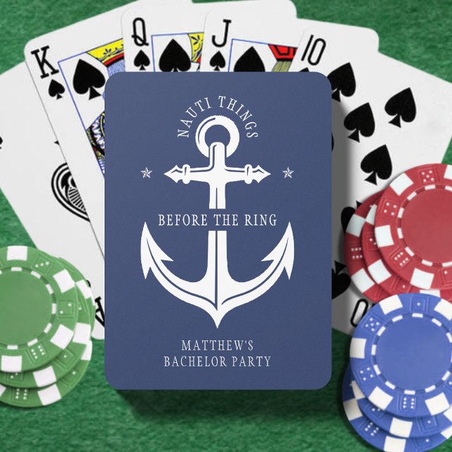 Nauti Dinge vor dem Ring Anker Junggesellenabschie Spielkarten (Von Creator hochgeladen)