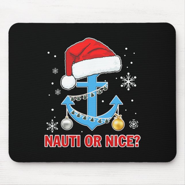 Nauti Naugty oder Nice Santa Xmas Schifffahrt Sai Mousepad (Vorne)