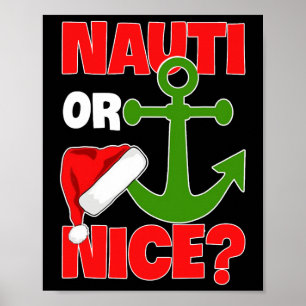 Nauti Naugty oder Nice Santa Xmas Schifffahrt Sai Poster