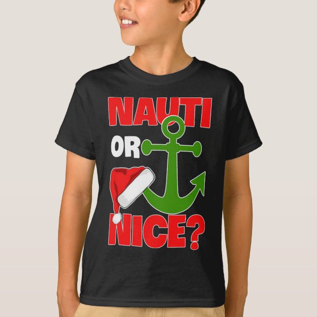 Nauti Naugty oder Nice Santa Xmas Schifffahrt Sai T-Shirt (Vorderseite)