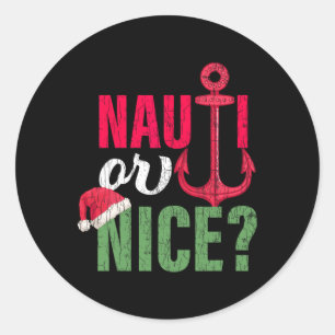 Nauti oder nette Santa lustige Weihnachten im Juli Runder Aufkleber