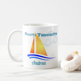 Nauti Thoughts Nautical Sailboat Kaffeetasse