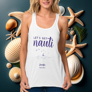Nautic Boat Let's Get Nauti Bachelorette Geschenk Tank Top