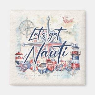 Nautic Coastal Beach Boot Themed Let's Get Nauti Magnet