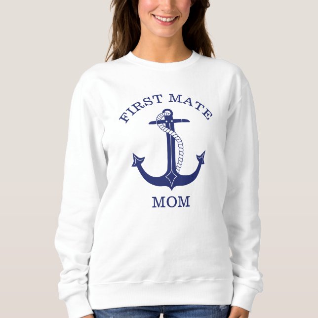 Nautic Navy Blue Anchor First Mate Mama Sweatshirt (Vorderseite)